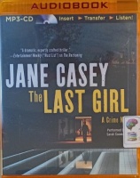The Last Girl written by Jane Casey performed by Sarah Coomes on MP3 CD (Unabridged)